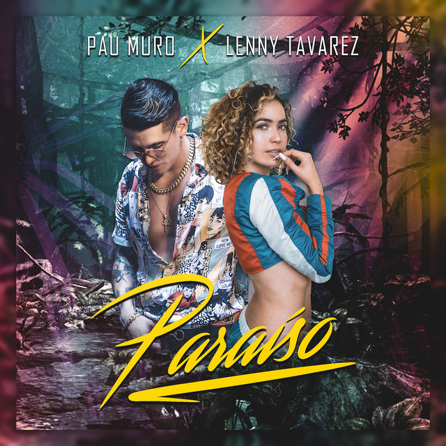 Pau Muro Ft. Lenny Tavárez - Paraíso 19 Paraiso