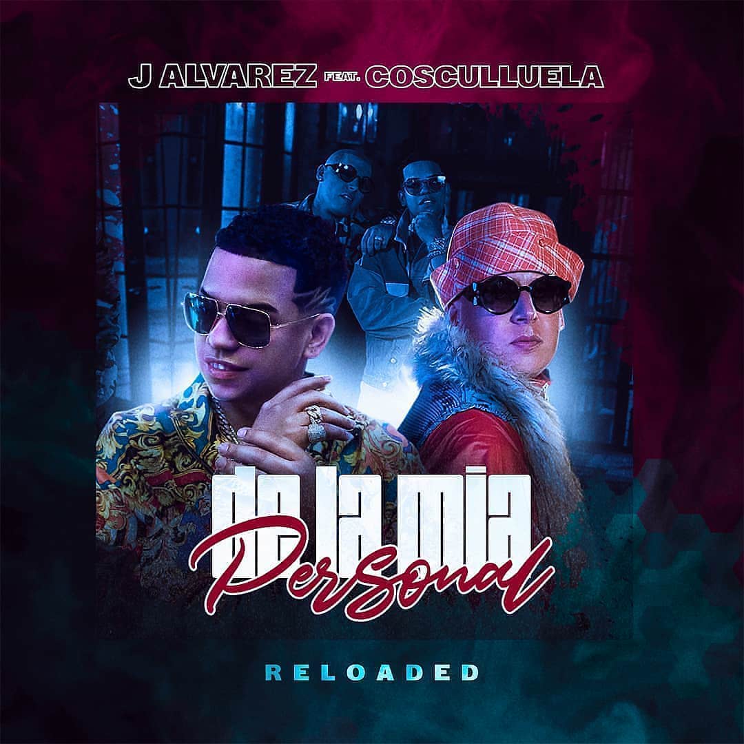 J Alvarez Ft. Cosculluela – De La Mía Personal (Reloaded) 22 Perso