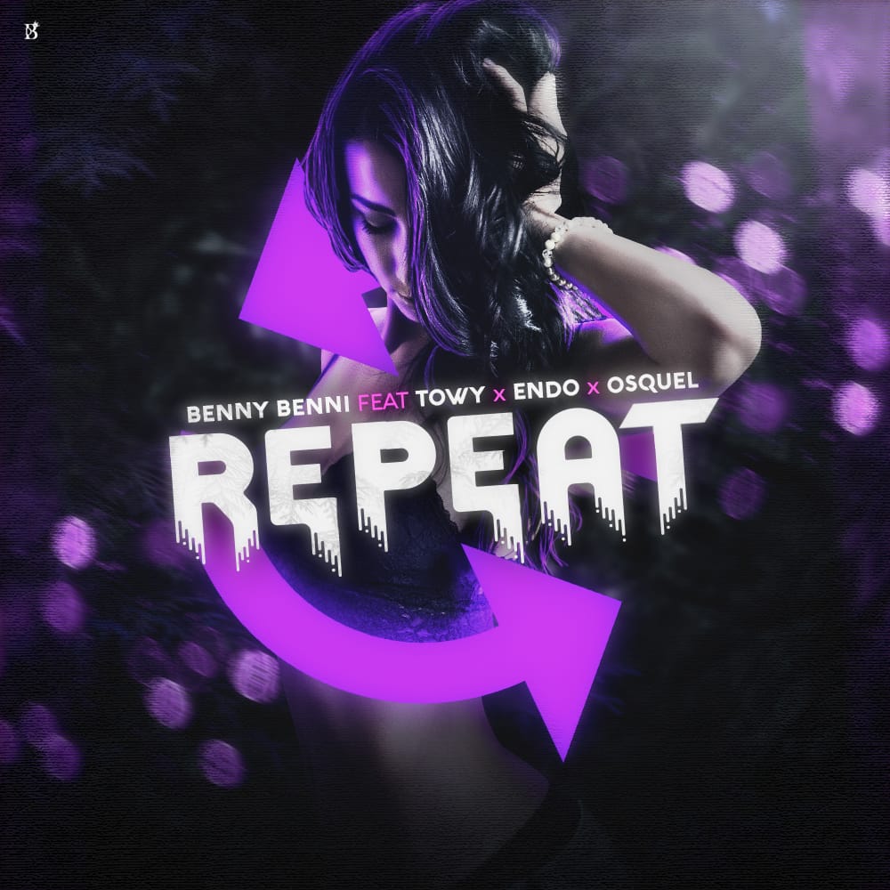 Benny Benni Ft. Towy, Endo y Osquel - Repeat 7 Repeat