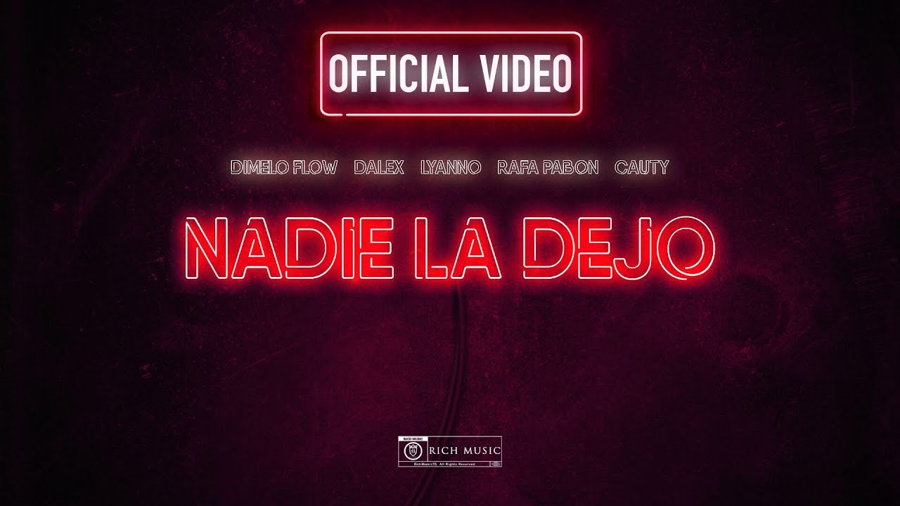 txg sk1l8z4 - Dimelo Flow Ft. Dalex, Lyanno, Rafa Pabon y Cauty – Nadie La Dejo (Official Video)