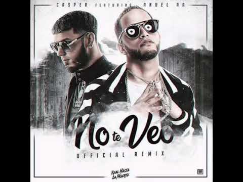 Casper Mágico Ft. Anuel AA – No Te Veo (Official Remix) (Preview Anuel AA) 6 0 53