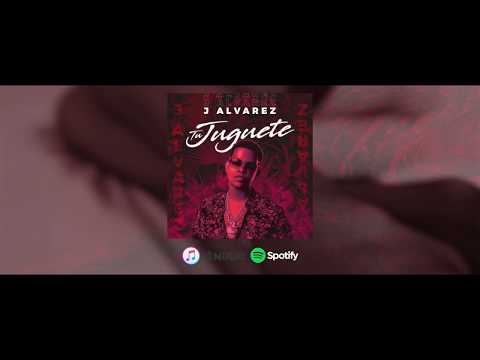 J Alvarez - Tu Juguete 17 0 57