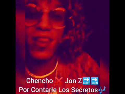 Chencho Ft. Jon Z – Por Contarle Los Secretos (Preview) 4 0 75