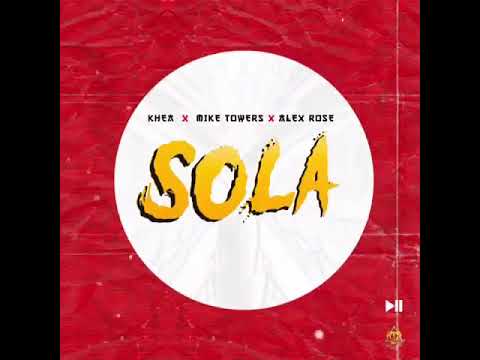 Alex Rose Ft. Myke Towers y Khea – Sola (Preview 2) 3 0 76