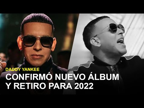 0 6 - Daddy Yankee confirma su retiro de la música con nuevo álbum