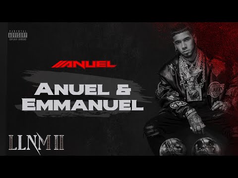 Anuel AA - Anuel & Emmanuel 1 0 11