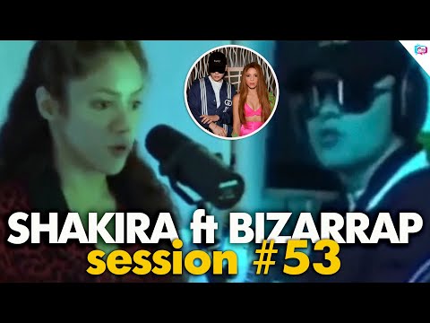 Así suena la nueva canción de Shakira junto a Bizarrap. Se filtra la sesión numero 53 de Bizarrap. 5 0 21