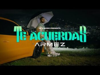ARMEZ - TE ACUERDAS (Official Video) Armez - Te Acuerdas (Official Video)