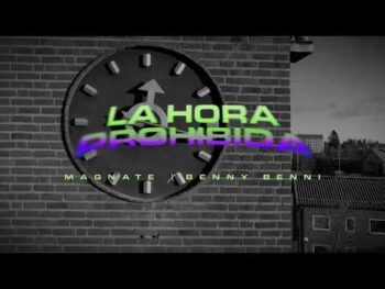 Magnate Ft. Benny Benni – La Hora Prohibida Magnate Ft. Benny Benni – La Hora Prohibida
