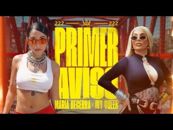 Maria Becerra Ft. Ivy Queen – Primer Aviso Maria Becerra Ft. Ivy Queen – Primer Aviso