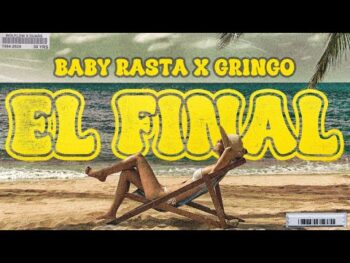 Baby Rasta Y Gringo – El Final Baby Rasta Y Gringo – El Final