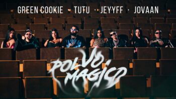 Green Cookie Ft. Tutu, Jeyyff y Jovaan - Polvo Mágico Miniatura Del Vídeo: Green Cookie ❌ Tutu ❌ Jeyyff ❌ Jovaan - Polvo Mágico 🪄 🎩
