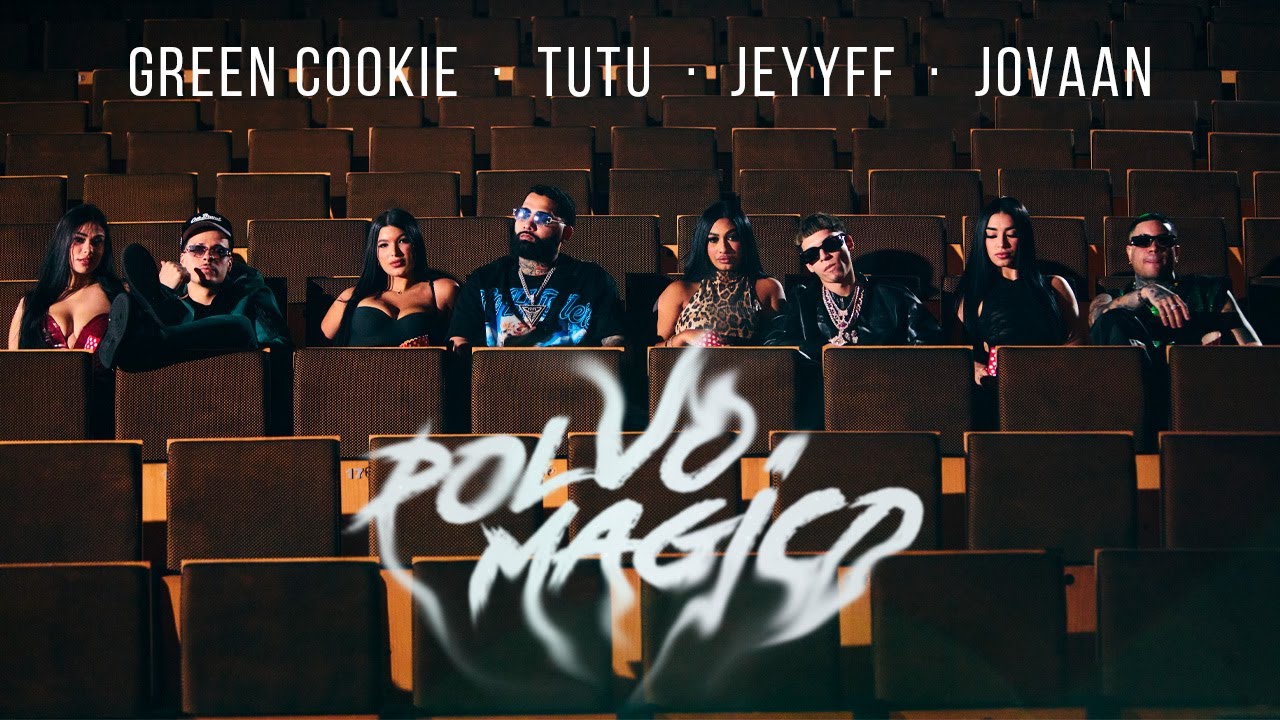 Green Cookie Ft. Tutu, Jeyyff y Jovaan - Polvo Mágico 2 Green Cookie E29D8C Tutu E2