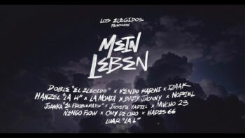 Doble El Elegido Ft. Hanzel La H, Luar La L, Hades66, iZaak, Kendo Kaponi, Baby Johnny, Noriel, Ñengo Flow, Omy De Oro, Mvchoo23, Juanka El Problematik, La Momia y Jouseph Yadiel - Mein Leben (Intro) Miniatura Del Vídeo: Intro: Mein Leben (Feat. Ñengo Flow, Izaak, Juanka, Mvchoo23, Omy De Oro, Noriel…) (Official Video)