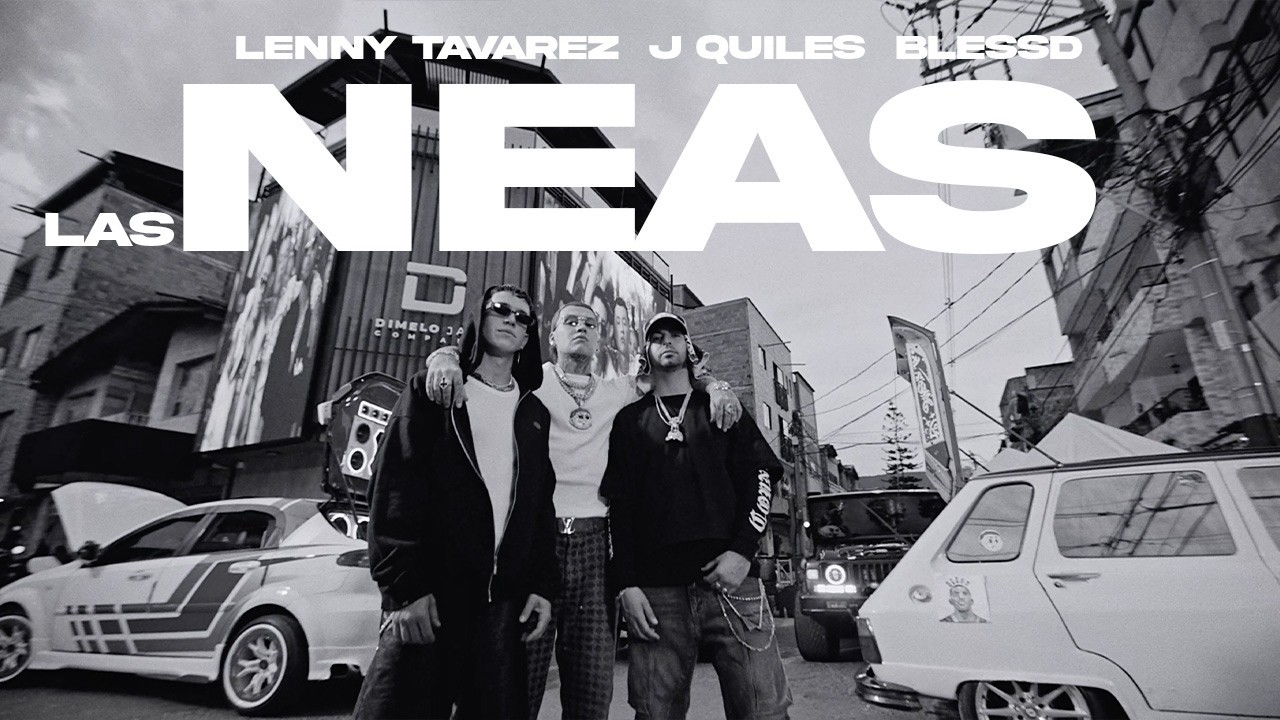 Justin Quiles Ft. Lenny Tavárez y Blessd - Las Neas 9 Justin Quiles Lenny Tavarez Bles
